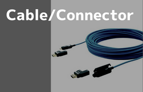 Cable・Connector